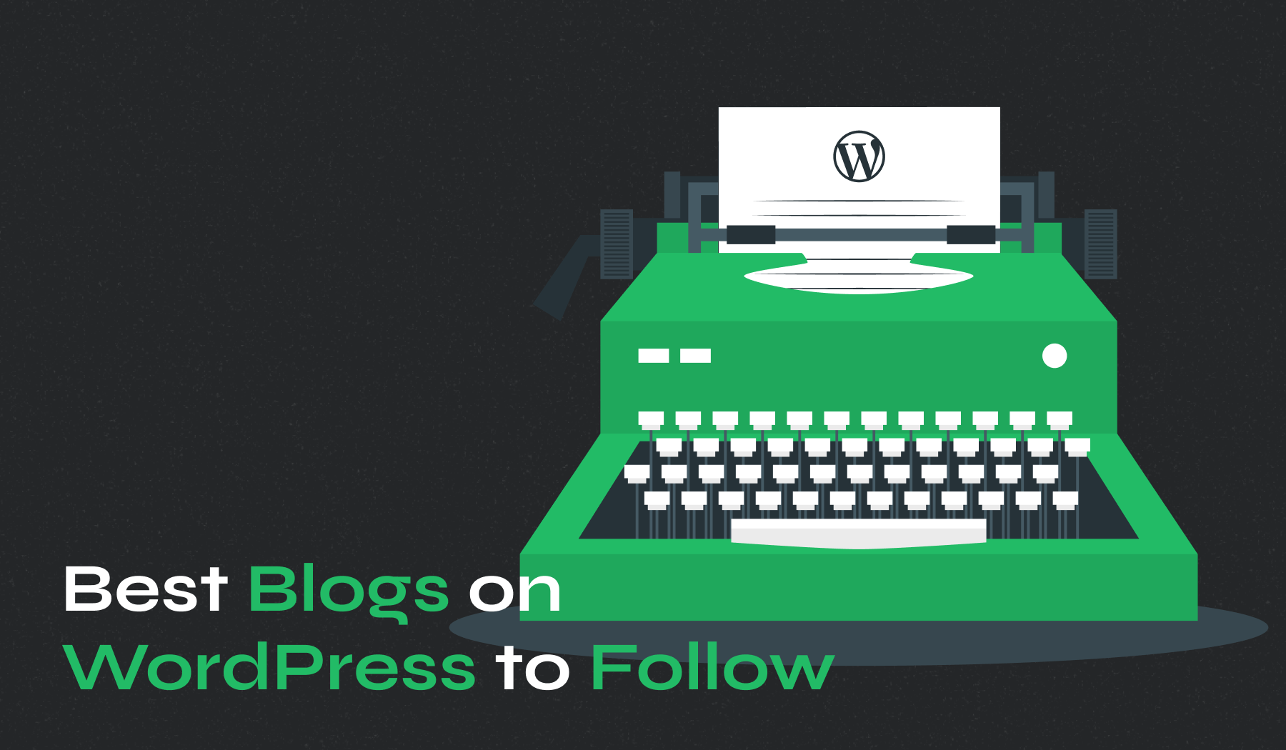 Best Blogs on WordPress to Follow